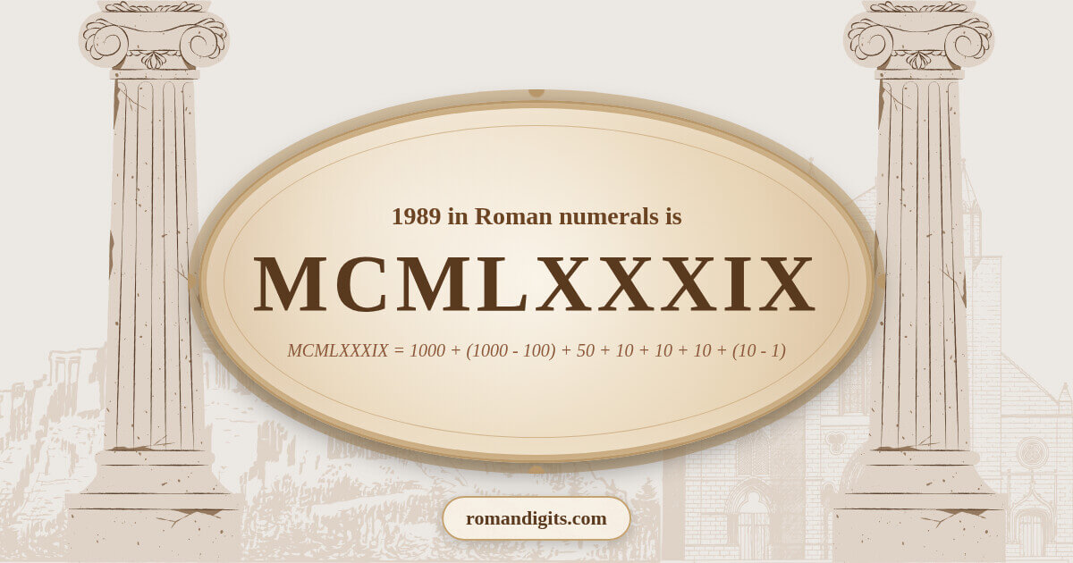 1989 in Roman notation - MCMLXXXIX