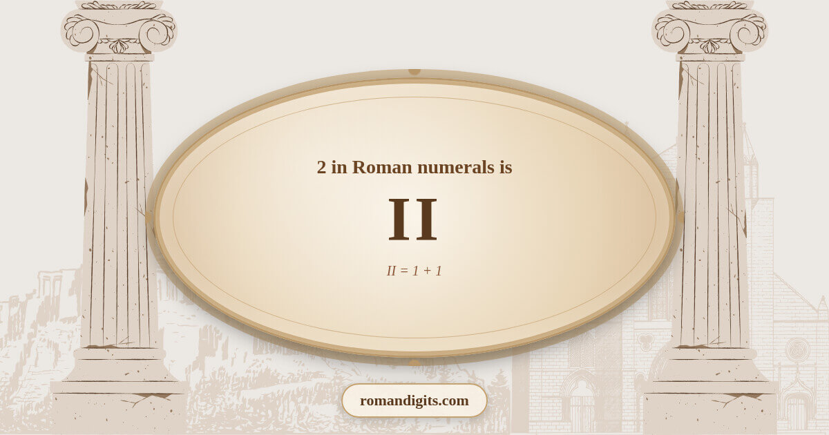 2 in Roman notation - II