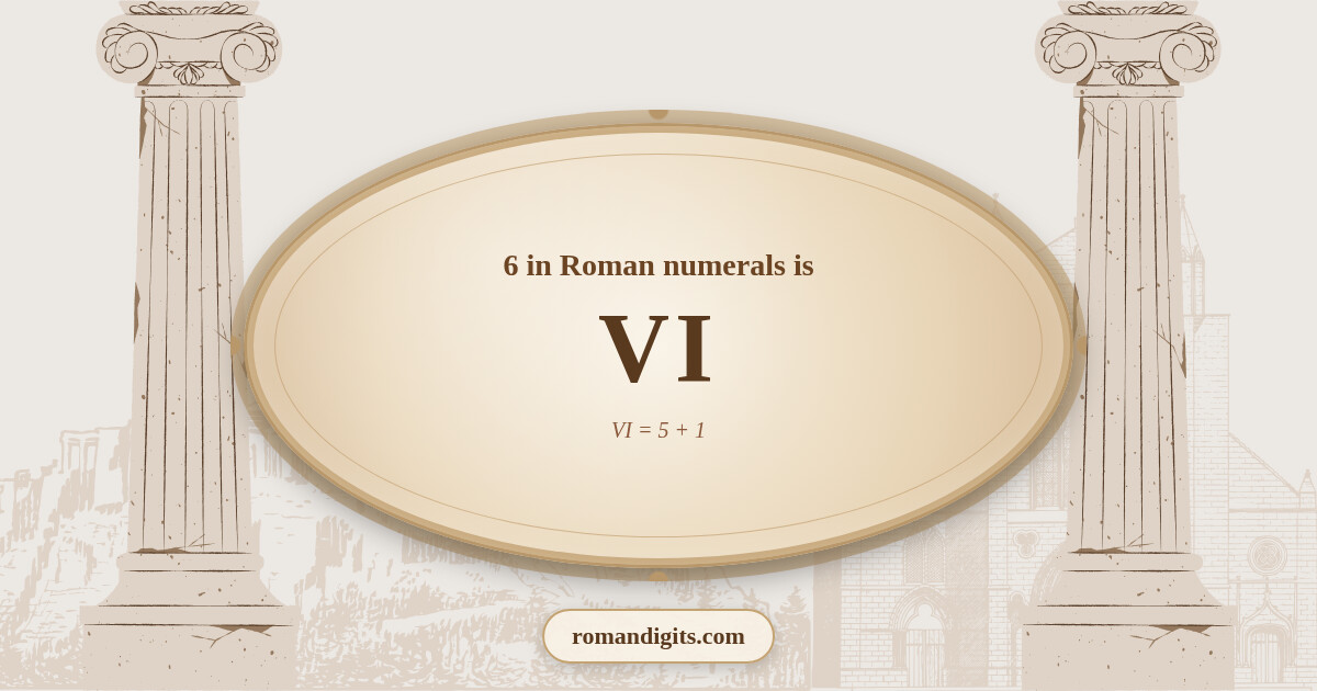 6 in Roman notation - VI